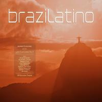 Brazilatino - Latin Club Lounge (Vol.1)