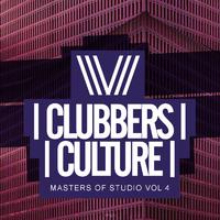 Clubbers Culture: Masters Of Studio, Vol.4