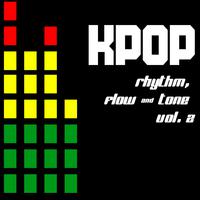 KPOP: Rhythm, Flow & Tone, Vol. 2