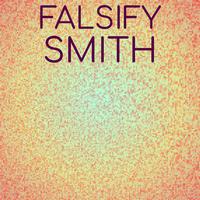 Falsify Smith