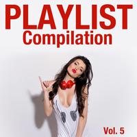 Playlist Compilation Vol. 5