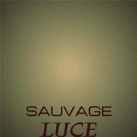 Sauvage Luce