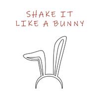 Shake It Like A Bunny