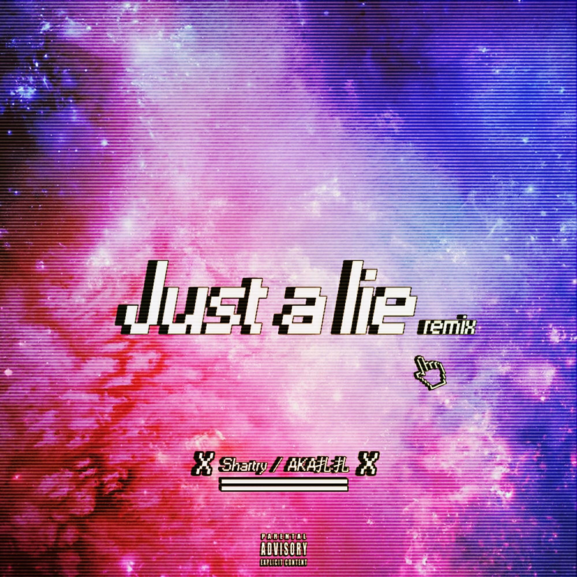 Just A Lie (Remix)