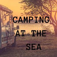 Camping at the Sea