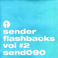 Sender Flashbacks Vol #2