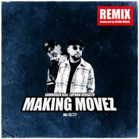 Making Movez (REMIX)