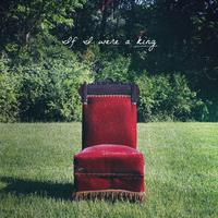 If I Were a King
