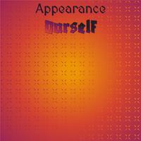 Appearance Ourself