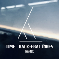 Time Back-Fractures(LiCeKop Remix)