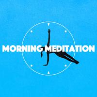 Morning Meditation