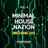 Minimal House Nation, Vol. 4 (Unmixed Minimal Tracks)