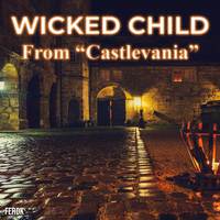 Wicked Child (From 