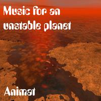 Music for an Unstable Planet