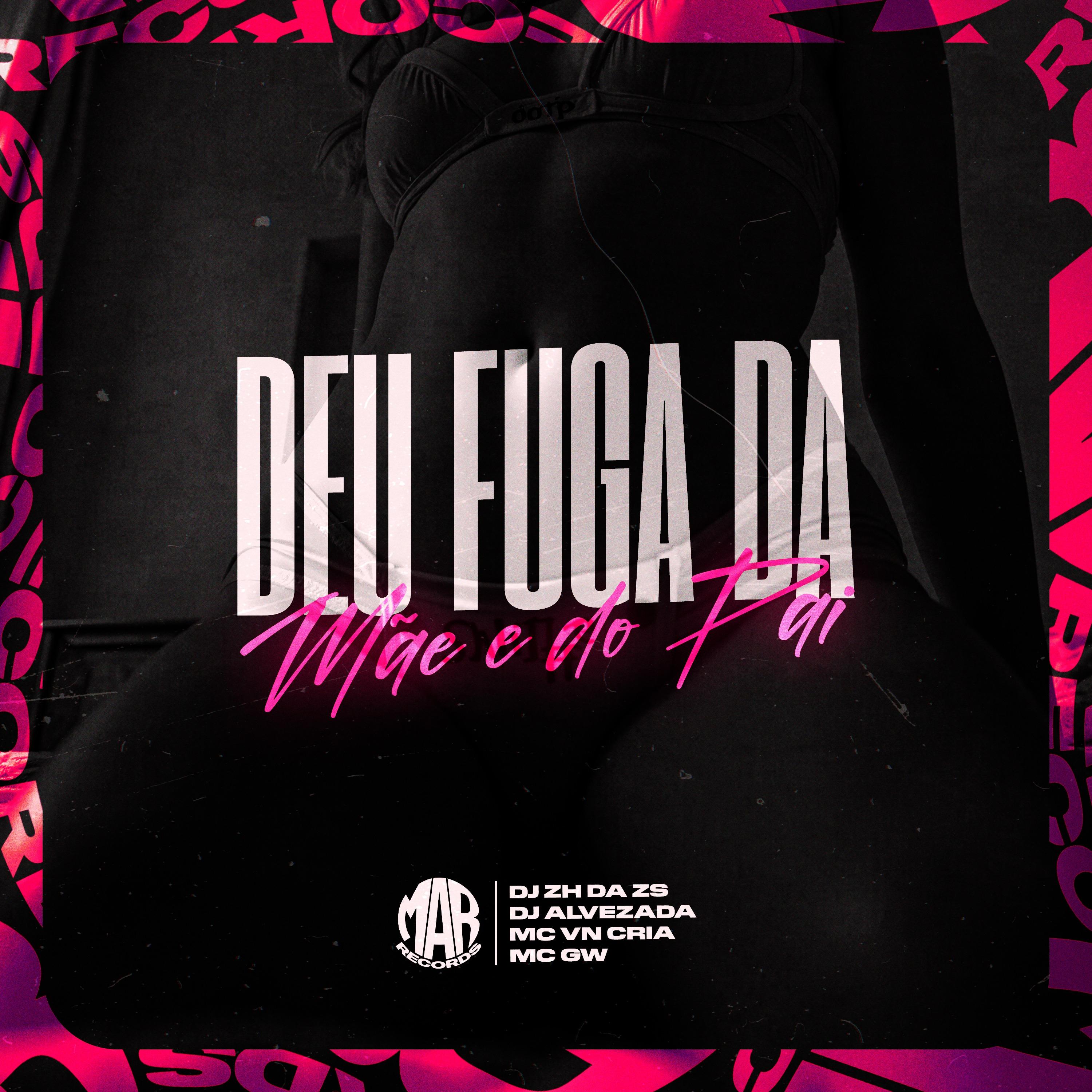 Deu Fuga da Mãe e do Pai