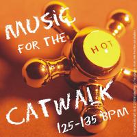 Music for the Catwalk - 125-135 Bpm