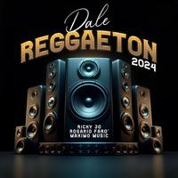 Dale Reggaeton 2024