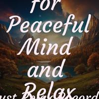 Songs for Peaceful Mind and Relax