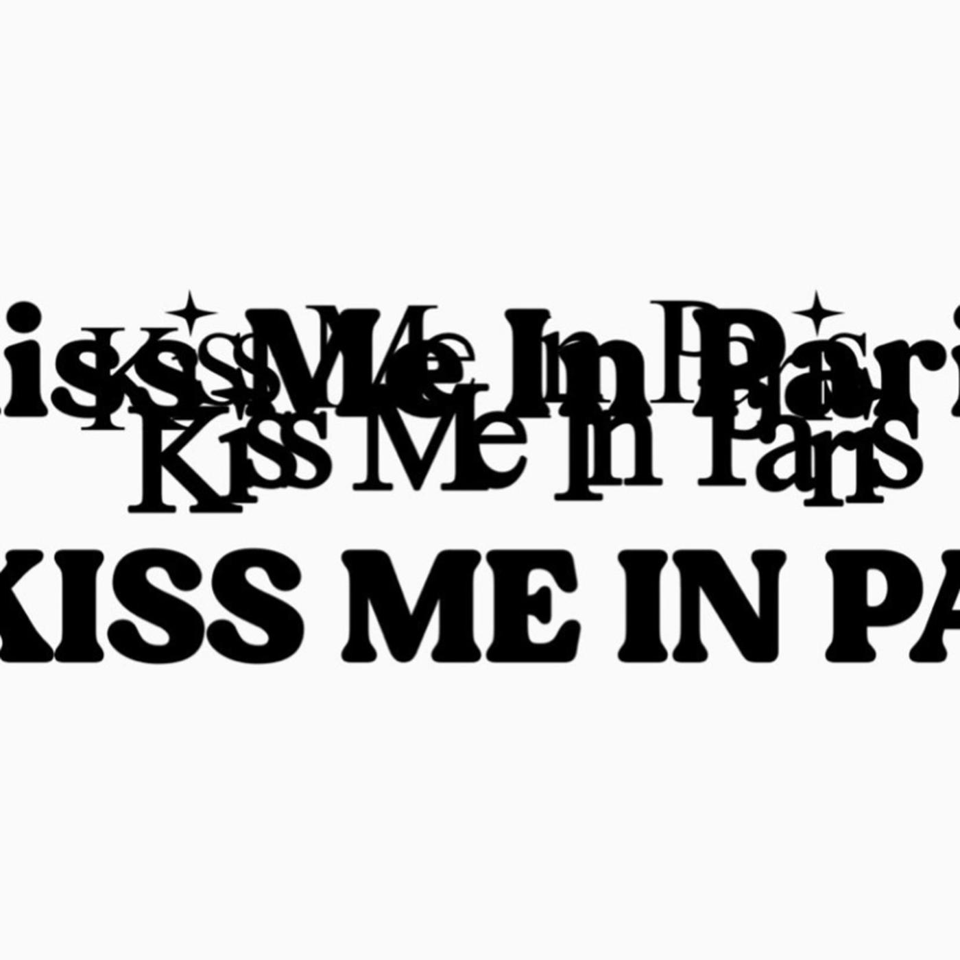 Kiss Me in Paris