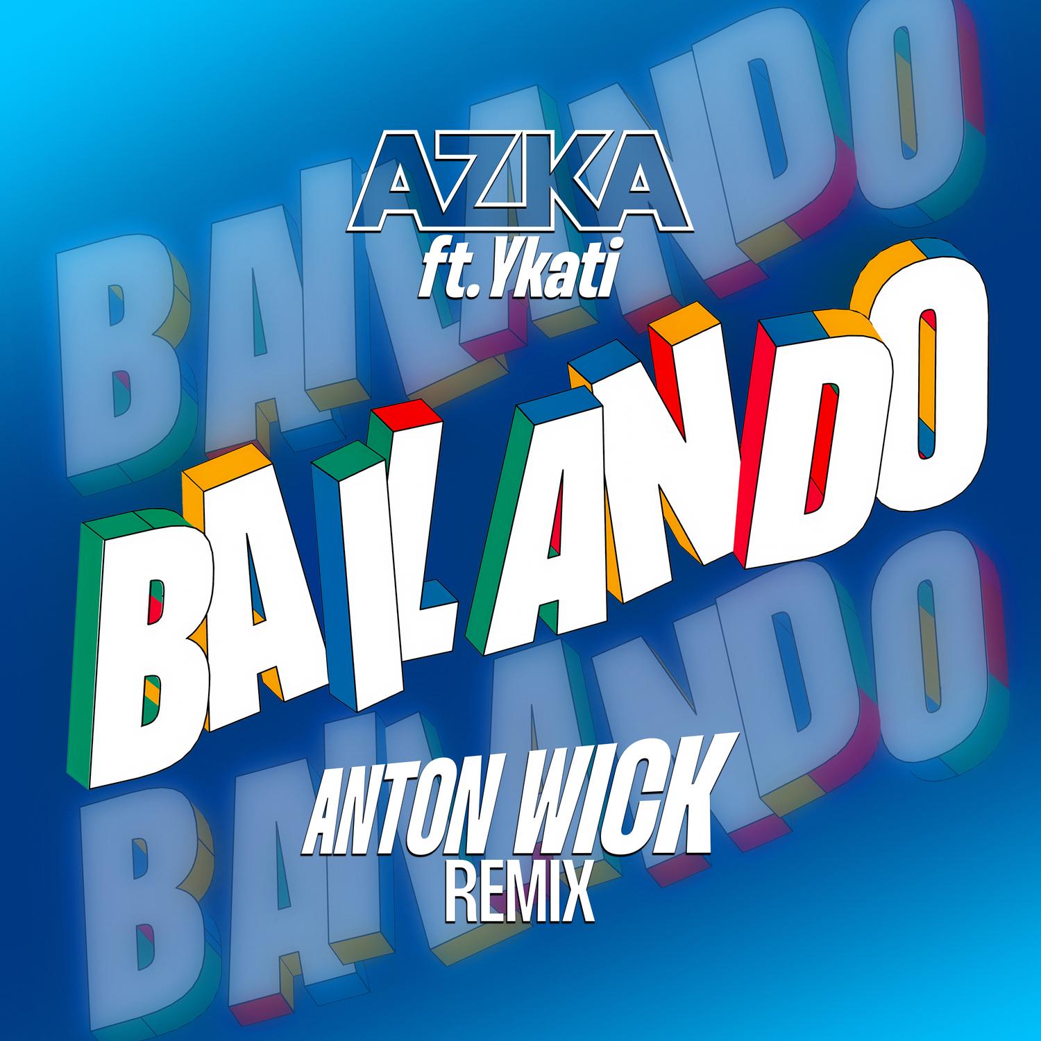 Bailando (Anton Wick Remix Extended)