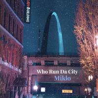 Who Run Da City