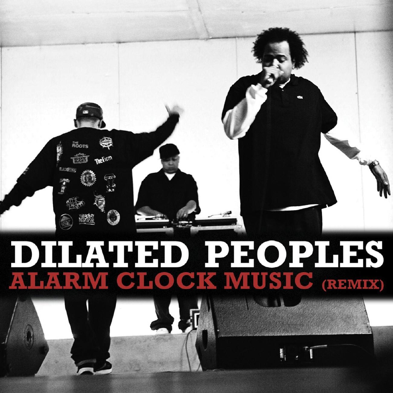 Alarm Clock Music (Remix) Dilated Peoples 专辑 网易云音乐