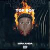 Wakanda - Top Boy