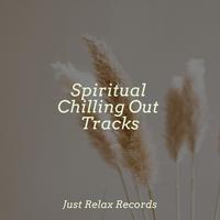 Spiritual Chilling Out Tracks