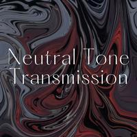 Neutral Tone Transmission