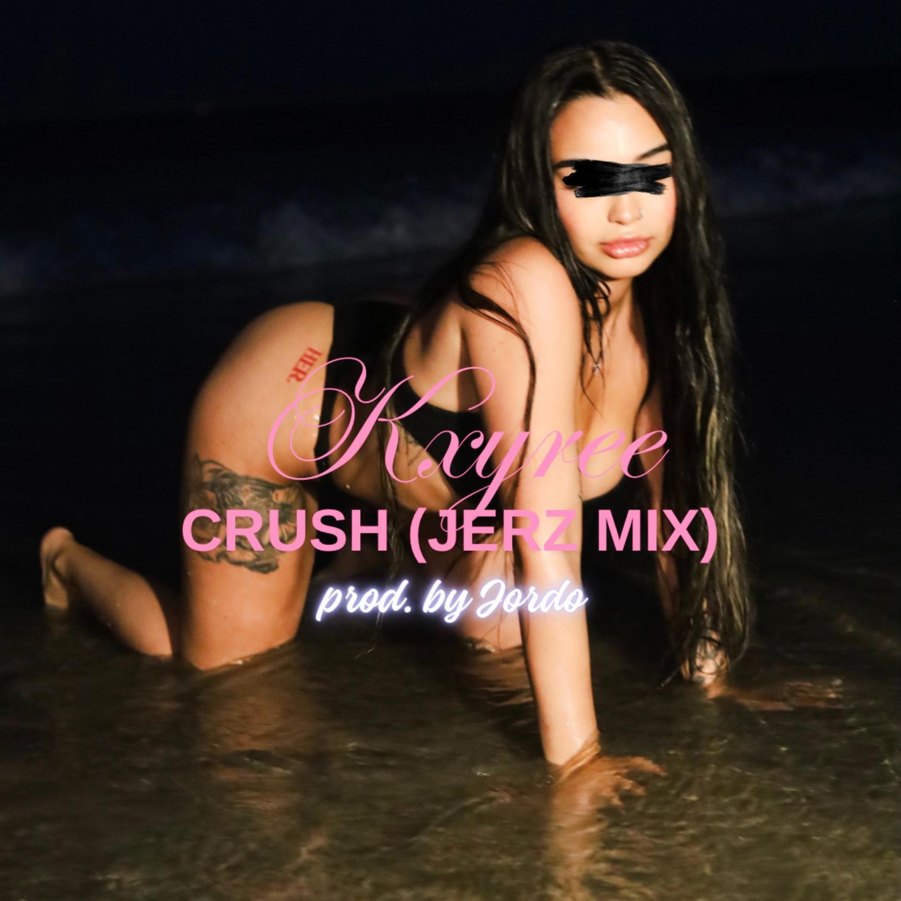 CRUSH (JERZ MIX) (feat. Jordo)