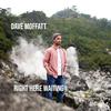 Dave Moffatt - Right Here Waiting