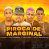 Dj Freitas Oficial - Piroca de Marginal (feat. E O Pato)