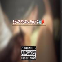 LOVE SONG PART 2