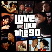 Love Like The 90s