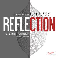 Reflection: Symphonic Music by Yury Kunets