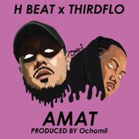 Amat (feat. Third Flo')