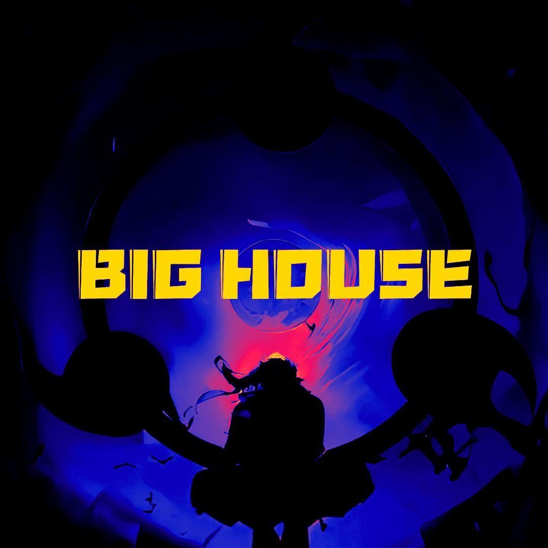 BIG HOUSE