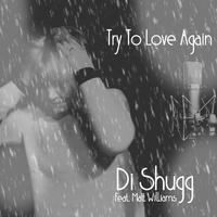 Try to Love Again