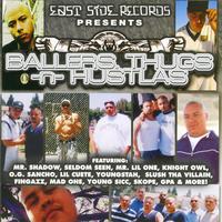 Ballers, Thugs –n- Hustlas