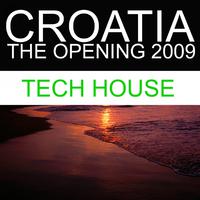 Croatia - The Opening 2009 (Tech House)