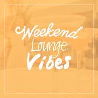 Weekend Lounge Vibes