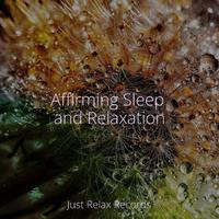 Affirming Sleep and Relaxation