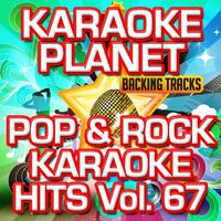 Pop & Rock Karaoke Hits, Vol. 67