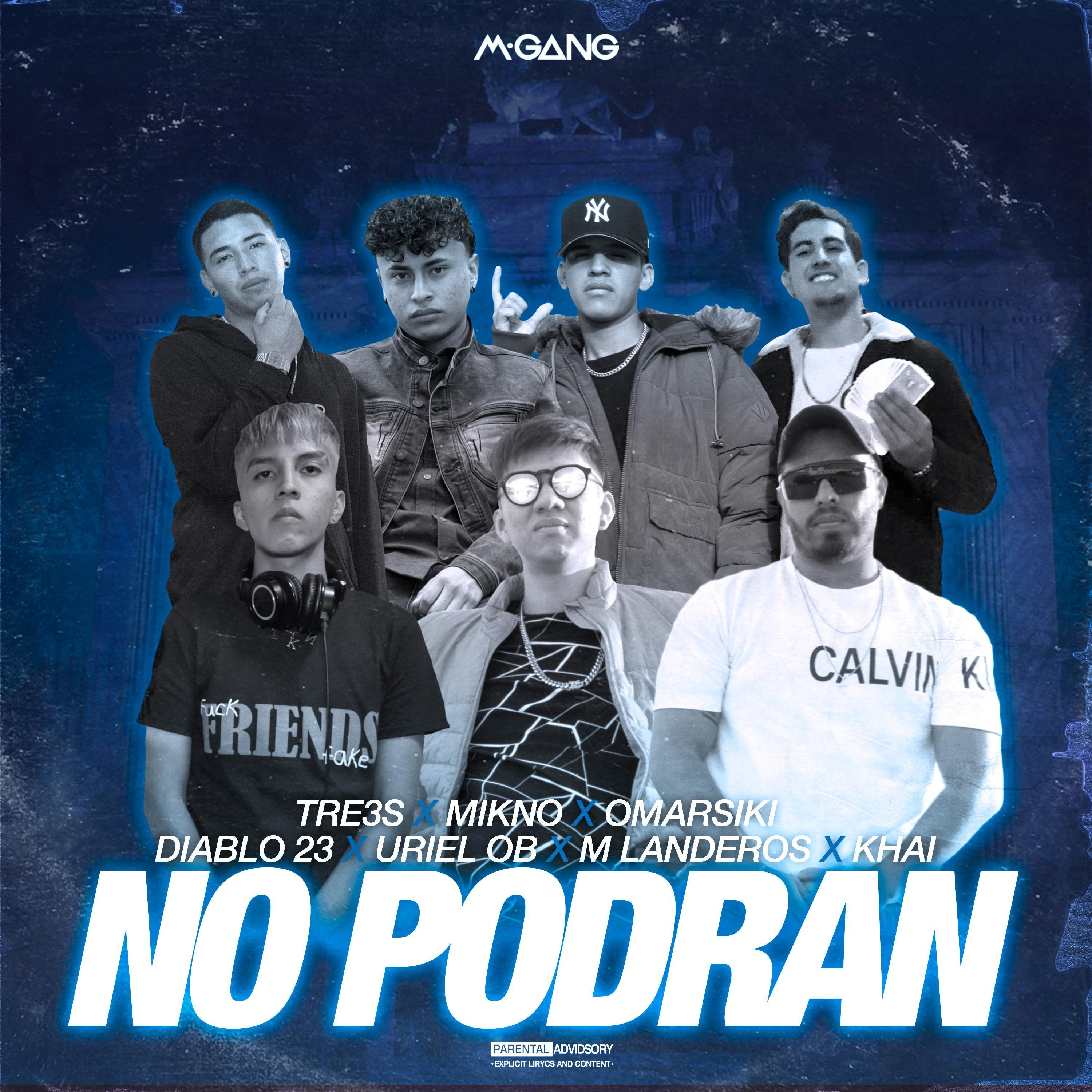 No podran (feat. Mikno, Omarsiki, Diablo 23, Uriel OB, M Landeros & Khai)