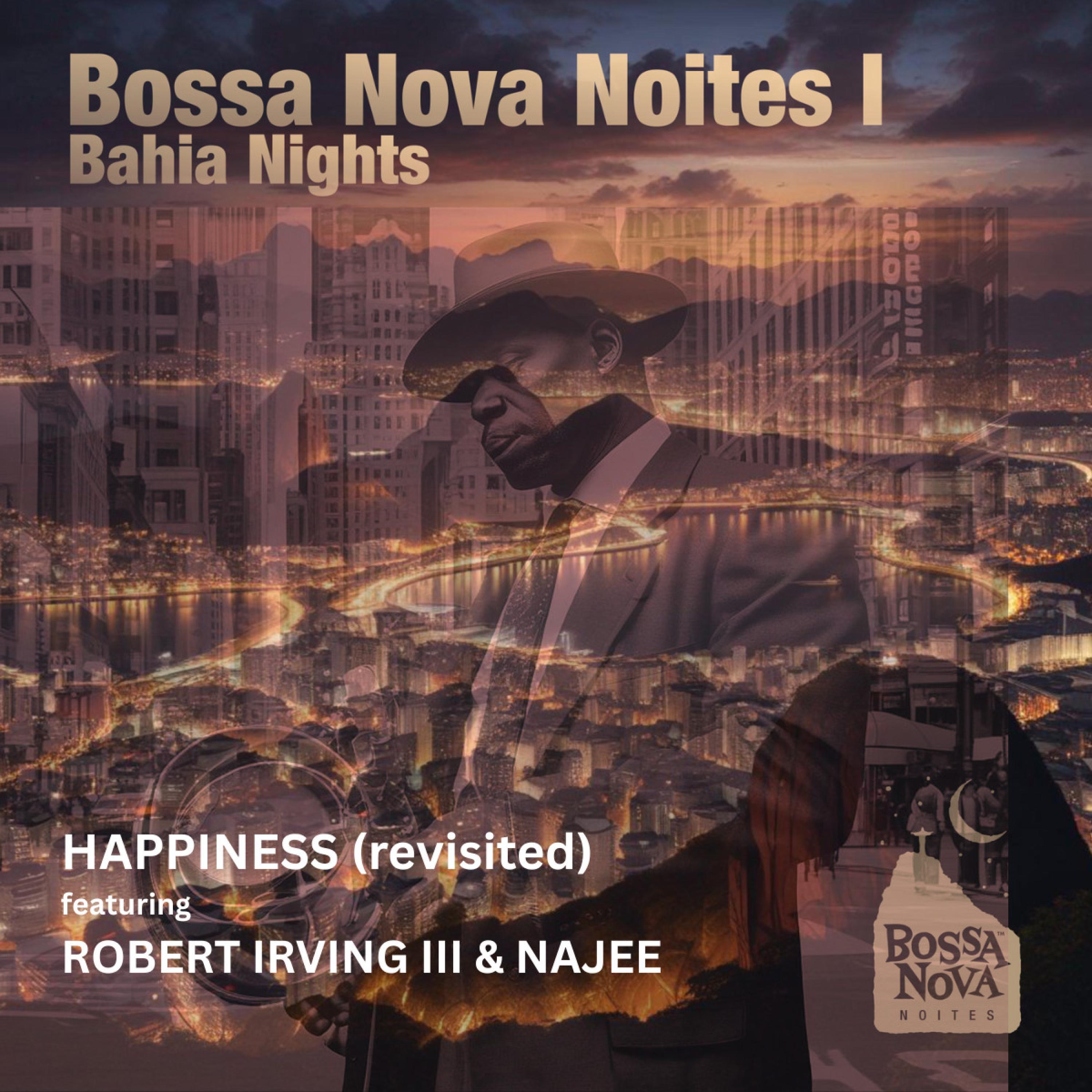 Happiness (revisited) (feat. Robert Irving III & Najee)