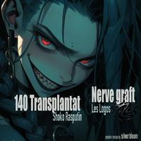 Nerve graft / 140 Transplantat