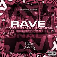 Rave Emotional Indica