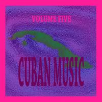 Cuban Music Vol. 5