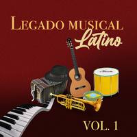 Legado Musical Latino (Vol. 1)