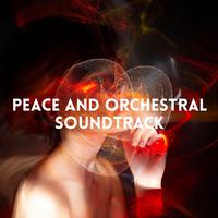 Peace And Orchestral Soundtrack